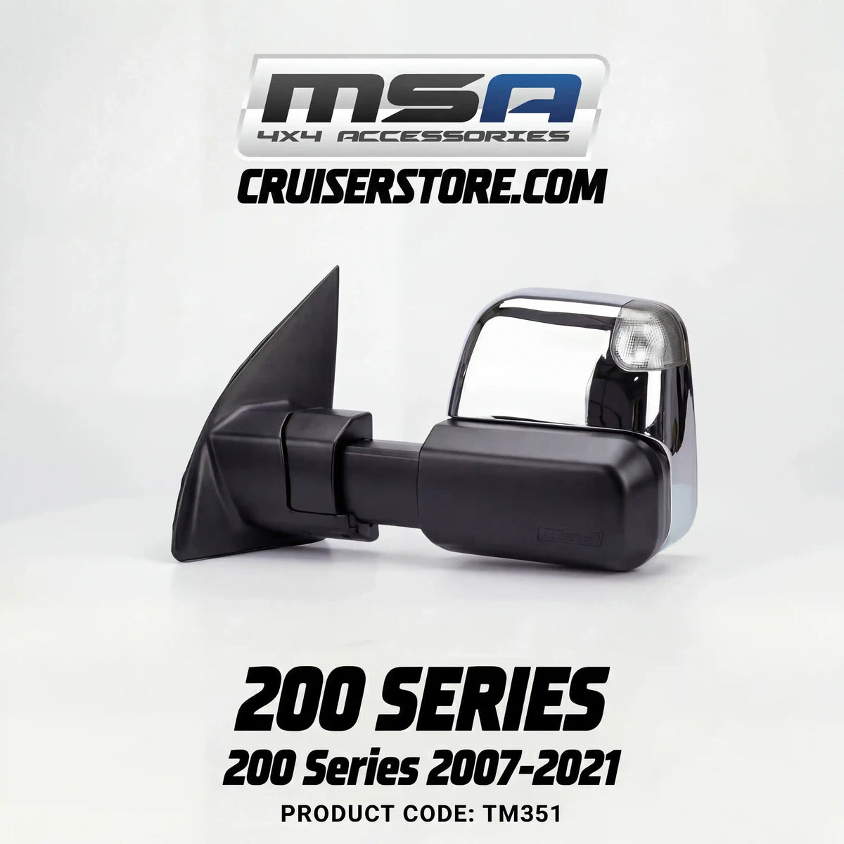MSA-4x4-Power-Fold-Towing-Mirrors-suitable-for-Landcruiser-200-Series-2007-2021-Chrome-Electric-Indicators-Power Fold-TM351